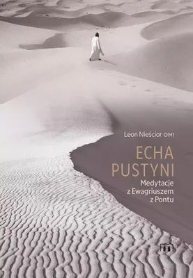 Obrázok produktu pre Ozveny púšte. Meditácie s Evagriom Pontským