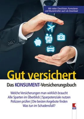 Produktbild von Gut versichert. Das KONSUMENT-Versicherungsbuch