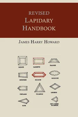 Produktbild von Revised Lapidary Handbook [Illustrated Edition]