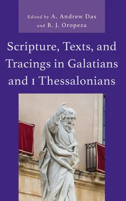 Produktbild von Scripture, Texts, and Tracings in Galatians and 1 Thessalonians