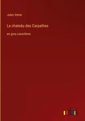 Produktbild von Buch Le chateâu des Carpathes – Reproduktion des Originals