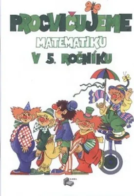 Obrázek produktu pro Procvičujeme matematiku v 5. ročníku