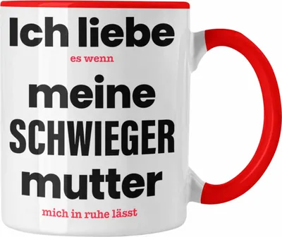 Produktbild von Trendation - Ich Liebe Es Wenn Meine Schwiegermutter Mich Inruhe Lässt Tasse Geschenk für beste Schwiegermama Muttertag (Rot)