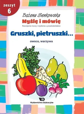 Immagine prodotto di Myślę i mówię Zeszyt 6 Gruszki pietruszki (Buch auf Polnisch)