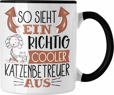 Produktbild von Trendation - Katzenbetreuer Tasse So Sieht Ein Richtig Cooler Katzenbetreuer Aus Geschenk Lustiger Spruch Geschenkidee (Schwarz)