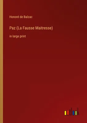 Produktbild von Paz (La Fausse Maitresse)