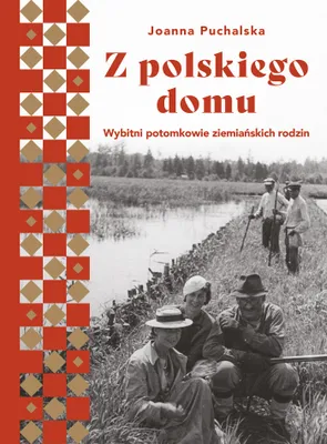 Image de ISBN Z polskiego domu Wybitni potomkowie ziemiańskich rodzin, Polski, Twarda okładka, 368 stron(y)