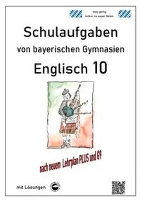 Produktbild von Englisch 10 - (LehrplanPUS, G9) Schulaufgaben von bayerischen Gymnasien mit Lösungen