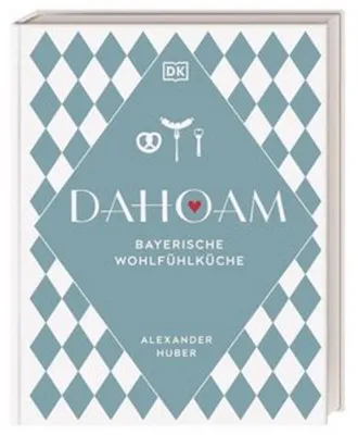 Zdjęcie produktu dla Dahoam: Bayerische Wohlfühlküche