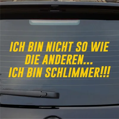 Produktbild von Heckscheibenaufkleber Ich bin nicht so wie die anderen… Ich bin schlimmer 55x19 cm Gelb Auto Aufkleber Sticker