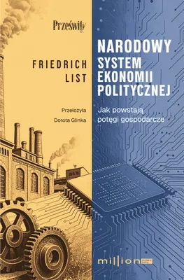 Immagine prodotto di Narodowy system ekonomii politycznej. Jak powstają potęgi