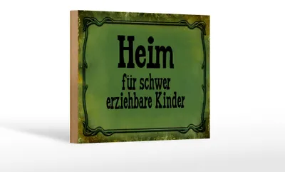 Produktbild von Holzschild Spruch 18x12cm Heim schwer erziehbare Kinder