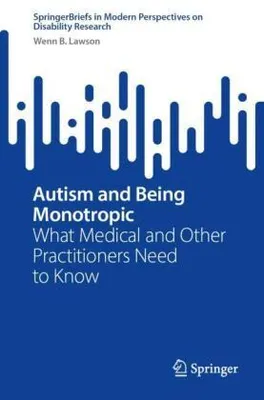 Obrázek produktu pro Autism and Being Monotropic