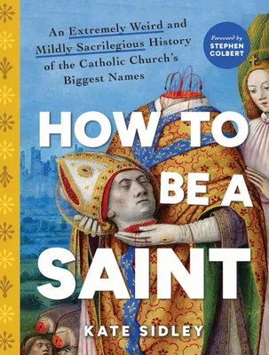 Produktbild von How to Be a Saint