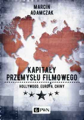 Immagine prodotto di Kapitały przemysłu filmowego - Marcin Adamczak (Literatur auf Polnisch)