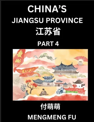 Produktbild von China's Jiangsu Province (Part 4)- Learn Chinese Characters, Words, Phrases with Chinese Names, Surnames and Geography