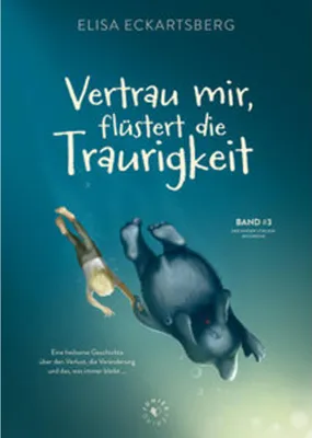 Produktbild von Vertrau mir, flüstert die Traurigkeit.