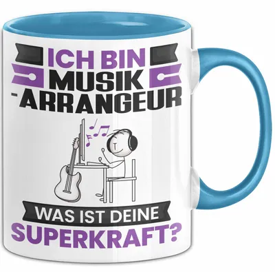 Produktbild von Musikarrangeur Tasse Geschenk für Musikarrangeur Geburtstag Lustiger Spruch Kaffee-Becher Was Ist Deine Superkraft (Blau)