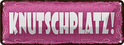 Produktbild von Blechschild Hinweis 27x10cm Knutschplatz Dekoration