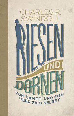 Produktbild von Riesen und Dornen: Anleitung zur Bewältigung von Angst, Leid und Herausforderungen