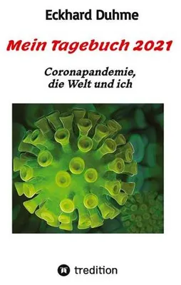 Produktbild von Tagebuch 2021: Verlauf und Auswirkungen der Coronapandemie, politische und sportliche Ereignisse
