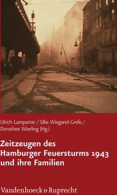 Produktbild von Zeitzeugen des Hamburger Feuersturms 1943 und ihre Familien