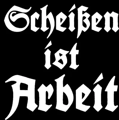 Produktbild von Scheißen ist Arbeit - Aufnäher gedruckt, schwarz/weiss