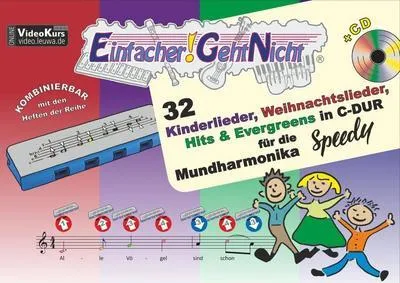 Image de Einfacher!-Geht-Nicht: 32 Kinderlieder, Weihnachtslieder, Hits & Evergreens in C-DUR – für die Mundharmonika SPEEDY® mit CD: Das besondere Notenheft für Anfänger