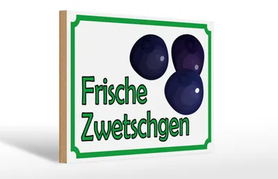 Produktbild von Holzschild Hinweis 30x20cm frische Zwetschgen Hofladen