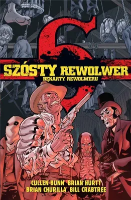 Image de ISBN Szósty rewolwer: Bękarty rewolweru, Polski, Broszurowa okładka, 136 stron(y)