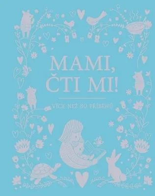 Immagine prodotto di Mami, čti mi! - Více než 80 příběhů (kolektiv autorů)