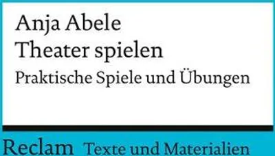 Image de Theater spielen. Praktische Spiele und Übungen. Texte und Materialien für den Unterricht