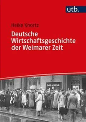 Zdjęcie produktu dla Deutsche Wirtschaftsgeschichte der Weimarer Zeit