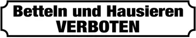 Produktbild von Betteln und Hausieren, Straßenschild - Magnet, Blech 16 x 3,5 cm, STR-M 015