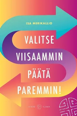 Produktbild von Valitse viisaammin, päätä paremmin!