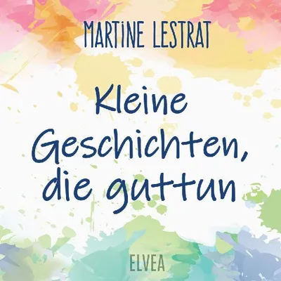 Produktbild von Kleine Geschichten, die guttun