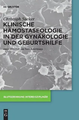 Produktbild von Klinische Hämostaseologie in der Gynäkologie und Geburtshilfe