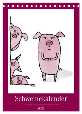 Produktbild von Schweinekalender - Alles was du über Schweine wissen wolltest! (Tischkalender 2027 DIN A5 hoch), CALVENDO Monatskalender