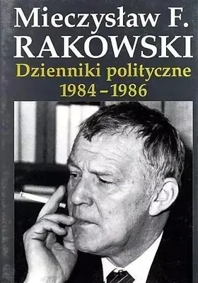Image de Rakowski, M: Dzienniki polityczne 1984-1986