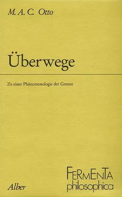 Produktbild von Überwege: Zu einer Phänomenologie der Grenze (Fermenta philosophica)