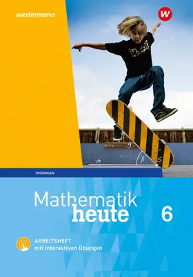 Produktbild von Mathematik heute 6. Arbeitsheft mit interaktiven Übungen. Thüringen