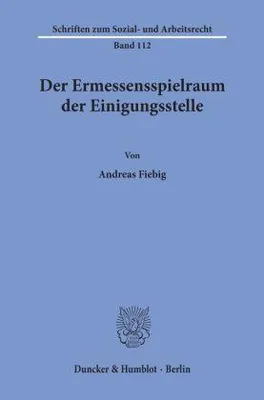 Zdjęcie produktu dla Der Ermessensspielraum der Einigungsstelle.