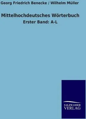 Produktbild von Mittelhochdeutsches Wörterbuch: Erster Band: A-L