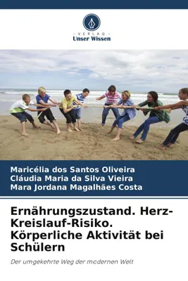 Produktbild von Ernährungszustand. Herz-Kreislauf-Risiko. Körperliche Aktivität bei Schülern