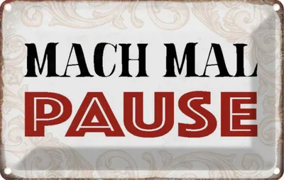 Produktbild von vianmo Blechschild 20x30 cm mach mal Pause Dekoration Spruch Zitat