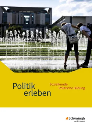 Produktbild von Politik erleben - Sozialkunde - Politische Bildung. Schulbuch. Ausgabe B. Neubearbeitung
