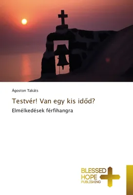 Produktbild von Testvér! Van egy kis id¿d?