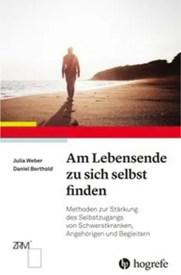Produktbild von Am Lebensende zu sich selbst finden