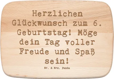 Produktbild von Mr. & Mrs. Panda Frühstücksbrett Spruch 6. Geburtstag Freude - Transparent - Geschenk, herzlichste Wünsche, Geburtstagsgeschenk, Feiern, Sechster, Holzbrettchen, Alter