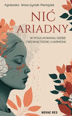 Image de Poradnik Nić Ariadny. W poszukiwaniu siebie i wewnętrznej harmonii